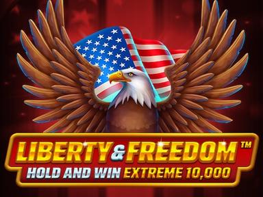 Liberty and Freedom Hold and Win Extreme 10,000